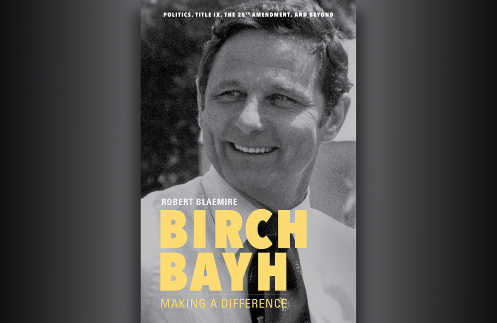 ‘Birch Bayh: Making a Difference’