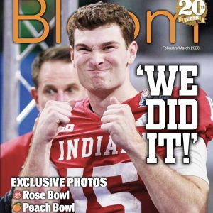 Bloom Magazine Special Collectors' Edition February/March 2026 cover featuring IU quarterback Kurtis Rourke celebrating the Hoosiers' CFP National Championship season with the headline 'We Did It!'